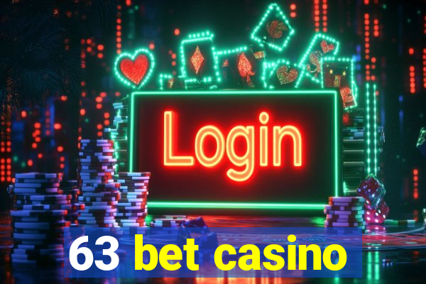 63 bet casino